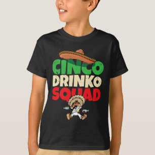 Cinco Drinko Squad Drinking Party Fiesta Funny Cin T-Shirt