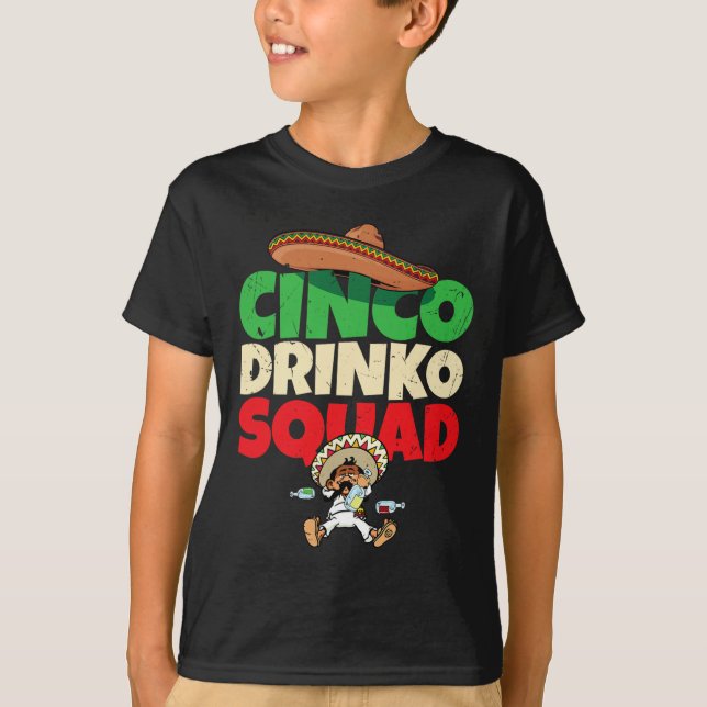 Cinco Drinko Squad Drinking Party Fiesta Funny Cin T-Shirt (Front)