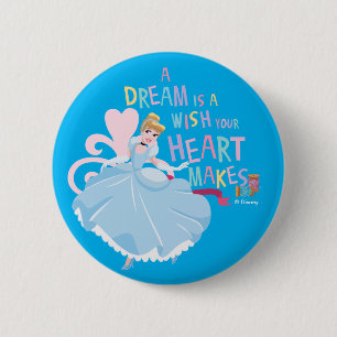 Cinderella   A Dream Is A Wish Your Heart Makes 2 Inch Round Button