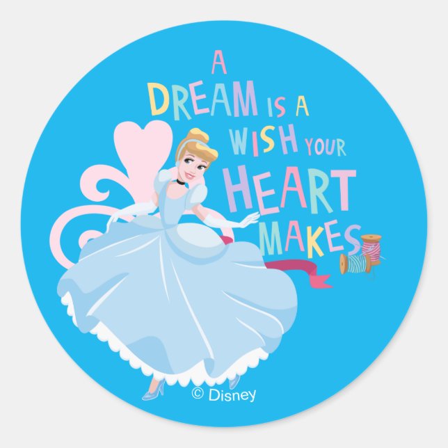 Cinderella | A Dream Is A Wish Your Heart Makes Classic Round Sticker (Front)