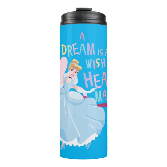 Cinderella | A Dream Is A Wish Your Heart Makes Thermal Tumbler (Front)