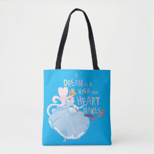Cinderella   A Dream Is A Wish Your Heart Makes Tote Bag