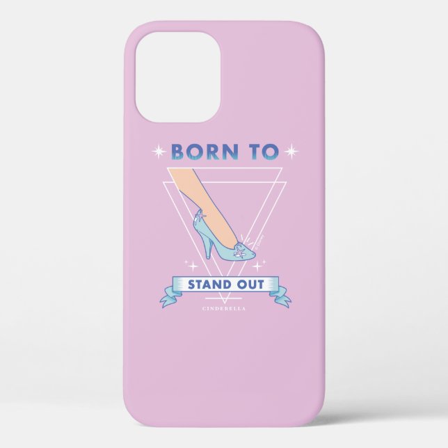 Cinderella | Born to Stand Out Case-Mate iPhone Case (Back)