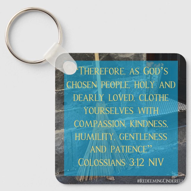 Cinderella Colossians 3:12 Keychain (Front)