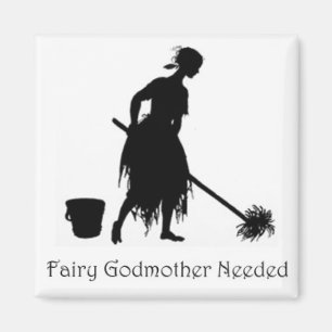 Cinderella Fairy Godmother Needed  Magnet Mopping