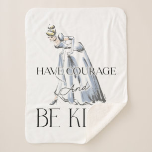 Cinderella   Have Courage and Be Kind Sherpa Blanket