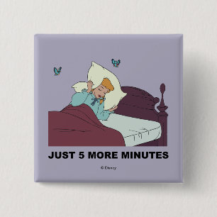 Cinderella Just 5 More Minutes 2 Inch Square Button