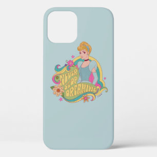 Cinderella   Never Stop Dreaming iPhone 12 Case