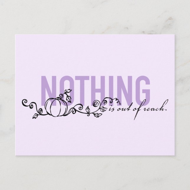 Cinderella | Nothing Is Out Of Reach Postcard (Front)