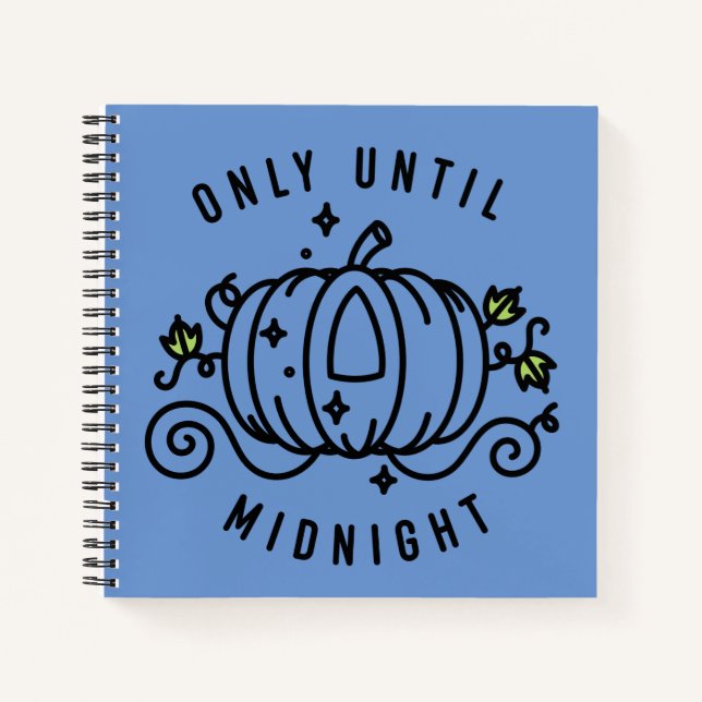 Cinderella Pumpkin Carriage "Only Until Midnight" Notebook (Front)