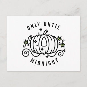Cinderella Pumpkin Carriage "Only Until Midnight" Postcard