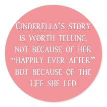 Cinderella Story Worth Telling Stickers