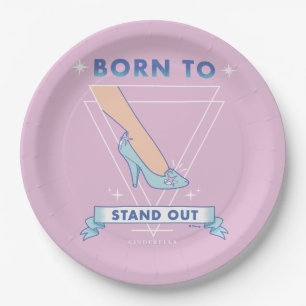 Cindrella Glass Slipper "Born To Stand Out" Paper Plate