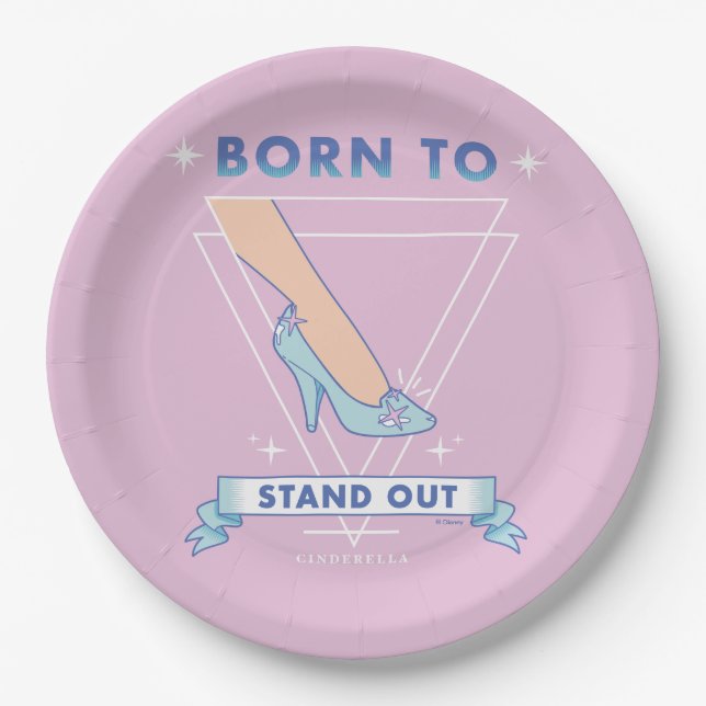 Cindrella Glass Slipper "Born To Stand Out" Paper Plate (Front)