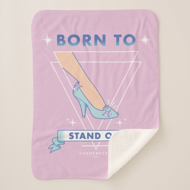 Cindrella Glass Slipper "Born To Stand Out" Sherpa Blanket (Front)