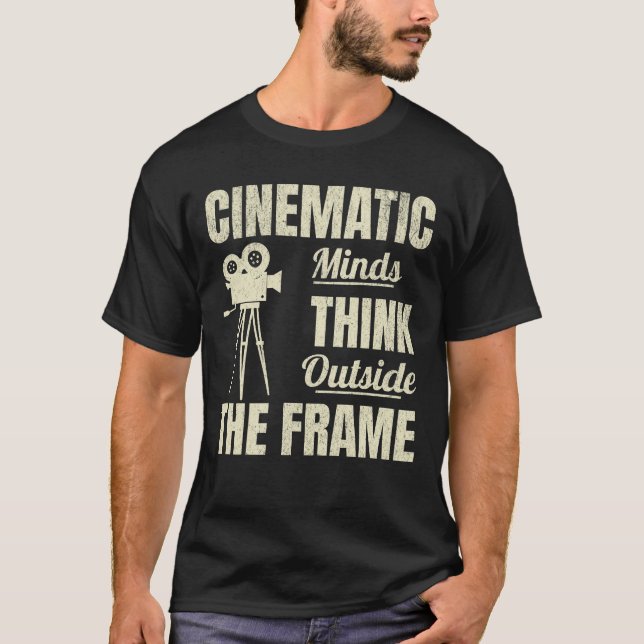 Cinematic Minds Filmmaking Camera Lover T-Shirt (Front)