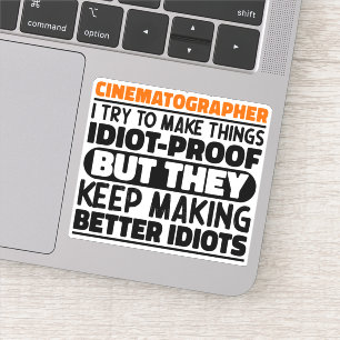 Cinematographer I Try To Make Things Funny Quotes