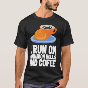 Cinnamon Roll And Cinnamon Buns T-Shirt