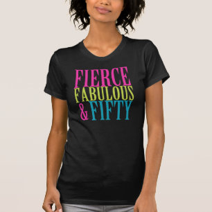 CINQUANTE d'ANNIVERSAIRE T-shirts FÉROCE FABULEUX