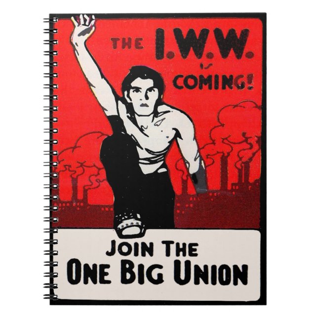 circa 1905 IWW Is Coming Notebook (Front)