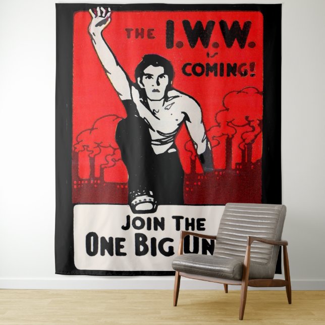 circa 1905 IWW Is Coming Tapestry (In Situ)