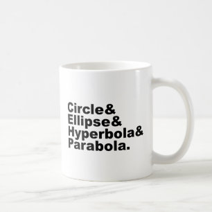 Circle Ellipse Hyperbola Parabola   Conic Sections Coffee Mug