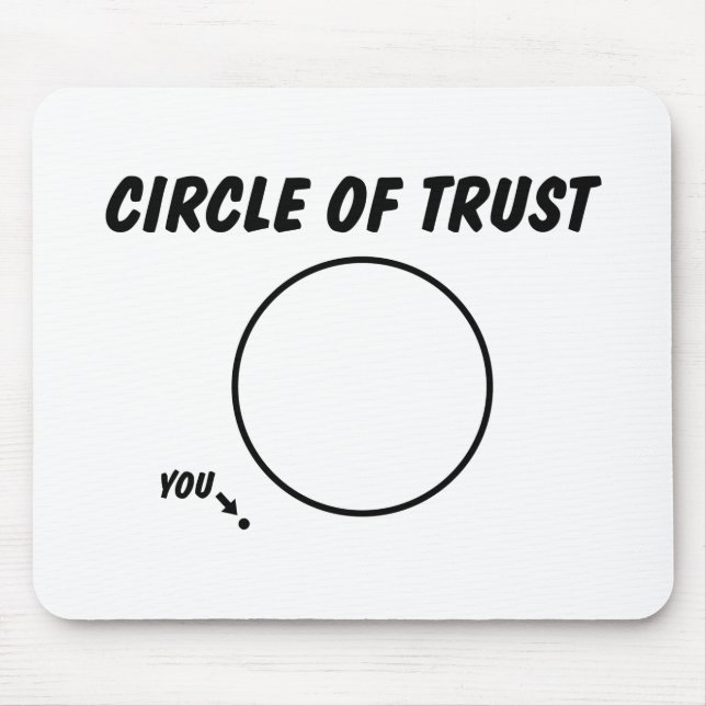 CIRCLE OF TRUST FUNNY MOUSE PAD (Front)