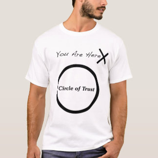 Circle of Trust T-Shirt
