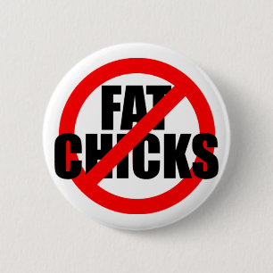 Circle Slash Fat Chicks 2 Inch Round Button