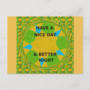 Circular Design  "Have a Nice Day & Better Night" Postcard