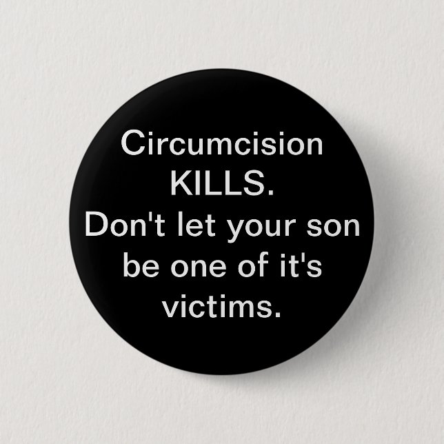 Circumcision Kills 2 Inch Round Button (Front)