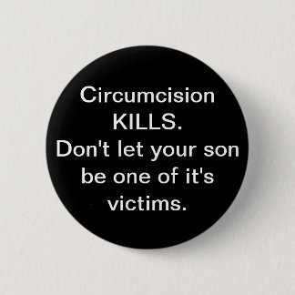 Circumcision Kills 2 Inch Round Button