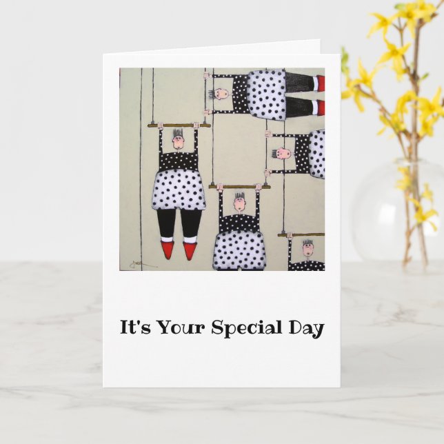 Circus Birthday Card- Do Dangerous Stuff Card (Yellow Flower)