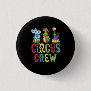 Circus Event Staff Design Circus Crew Clown Carniv 1 Inch Round Button
