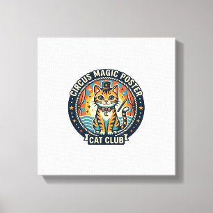 Circus Magic Poster Cat Cute Kitty Design - Circus Canvas Print