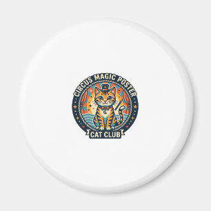 Circus Magic Poster Cat Cute Kitty Design - Circus Magnet