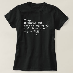 Circus Mom Life Funny Parenting Chaos T-shirt