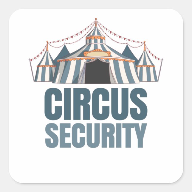 Circus Security Circus Party Carnival Square Sticker (Front)