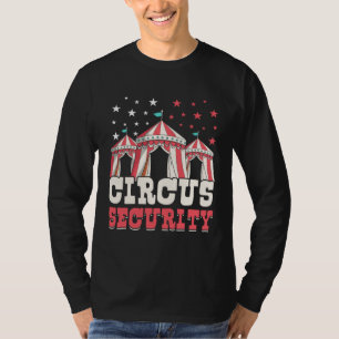 Circus Security Circus Staff Showman Ringmaster Th T-Shirt
