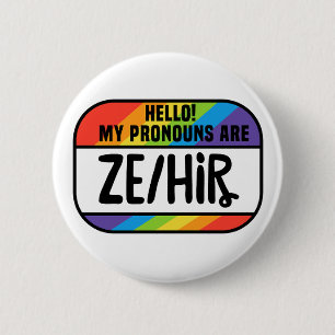 Cis Trans Nonbinary Name Tag Pronouns Ze Hir 2 Inch Round Button