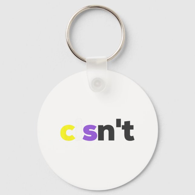Cisnt Non-binary Lgbtq Pride - Funny Cisnt Lgbt No Keychain (Front)