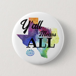 CISV Austin "Y'all Means All"  2 Inch Round Button
