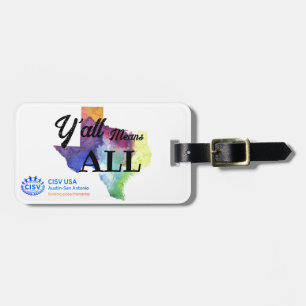 CISV Austin "Y'all Means All"  Luggage Tag