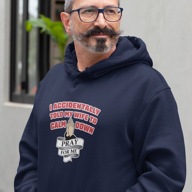 Citation Amusante Du Mari - Priez Pour Moi Sweat - (Créateur téléchargé)