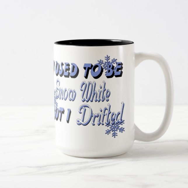Citation blanche de neige femmes Humour Mug (Droit)