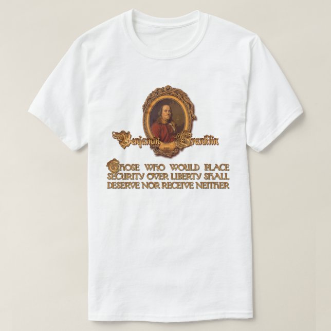 Citation de Ben Franklin :  T-shirt Sécurité sur l (Design devant)