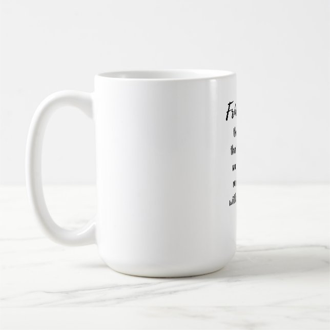 Citation de cadeau de jour de l'amitié Mug (Gauche)