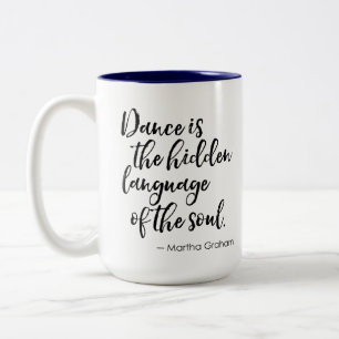 Citation de danse Mug - La danse est une langue ca