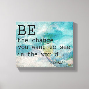 Citation de Gandhi toile enveloppée Be the change