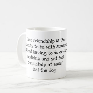 Citation de Kai le chien #4 Mug
